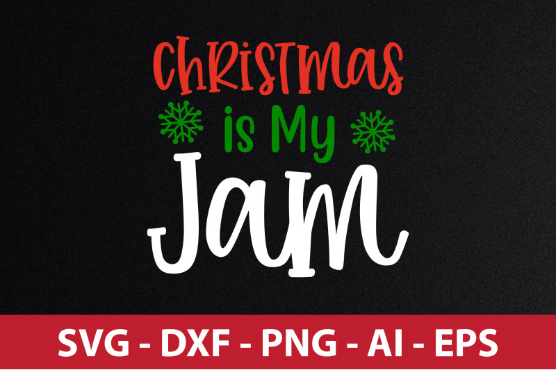 christmas-is-my-jam-svg-cut-file