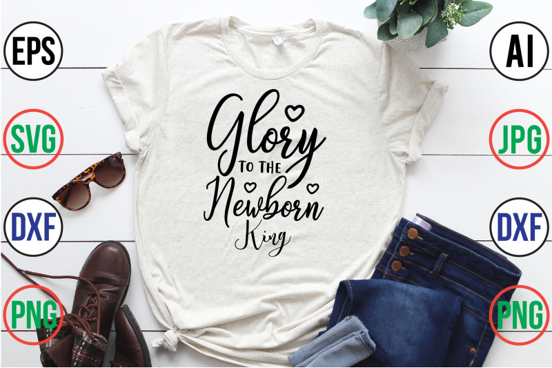 glory-to-the-newborn-king-svg-cut-file