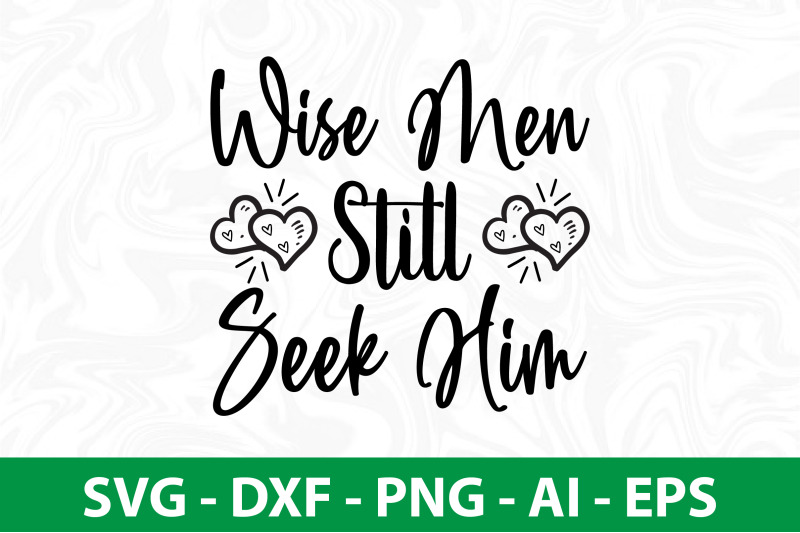 wise-men-still-seek-him-svg-cut-file