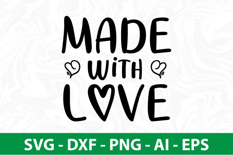 made-with-love-svg-cut-file