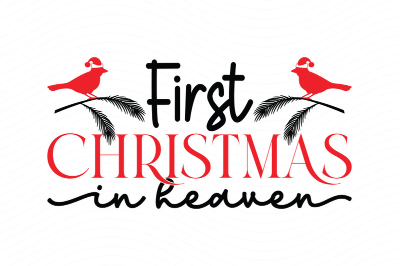 first-christmas-in-heaven-christmas-cardinal-svg