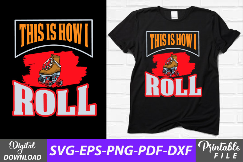 this-is-how-i-roll-skating-sublimation