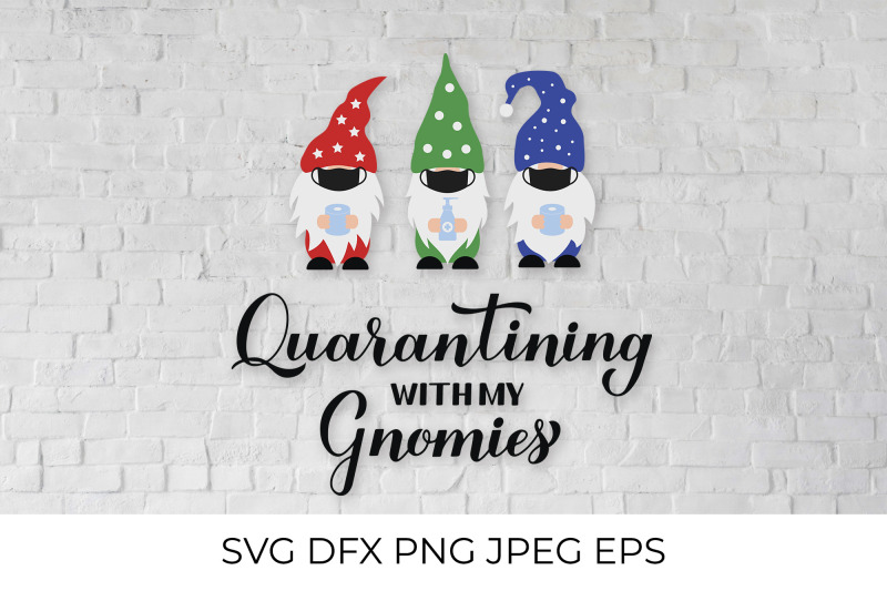 quarantining-with-my-gnomies-funny-gnomes-quote