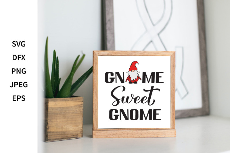 gnome-sweet-gnome-gnomes-quote-lettering