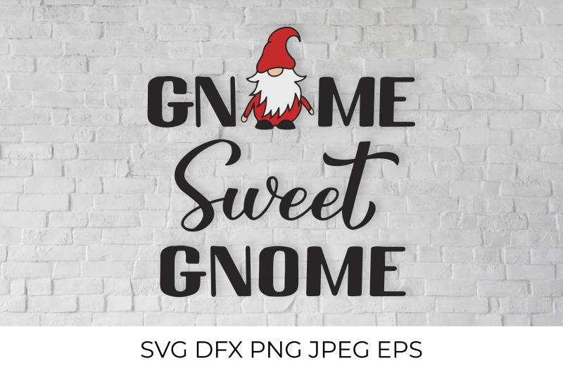 gnome-sweet-gnome-gnomes-quote-lettering