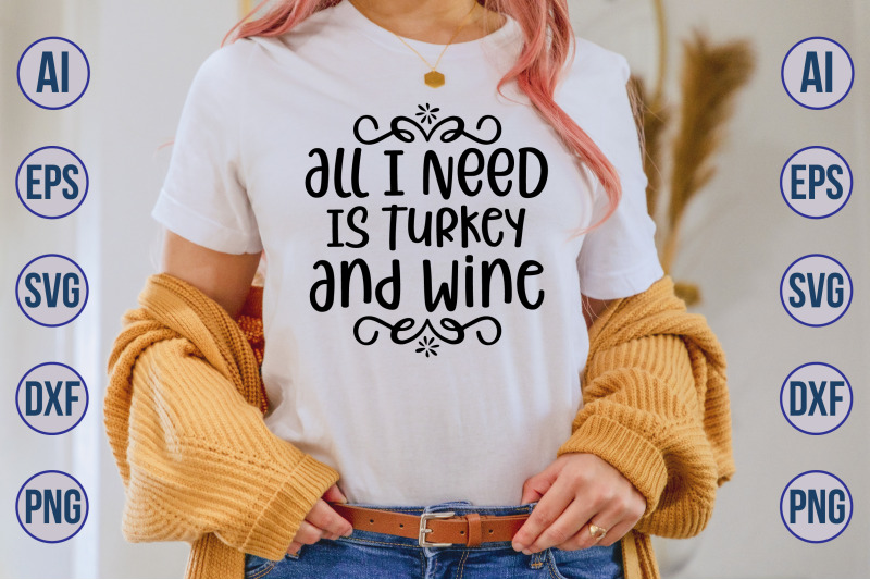 all-i-need-is-turkey-and-wine