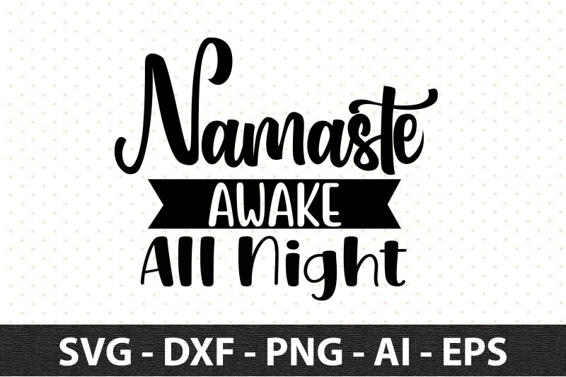 namaste-awake-all-night