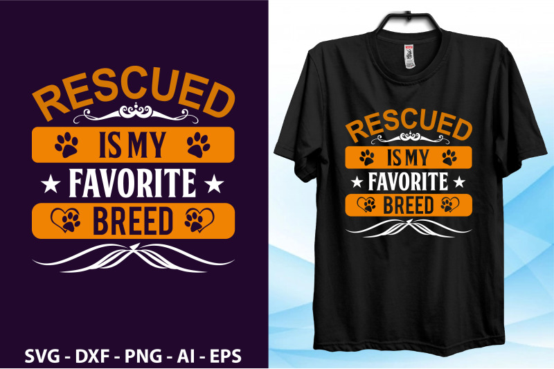 rescued-is-my-favorite-breed-svg-cut-file