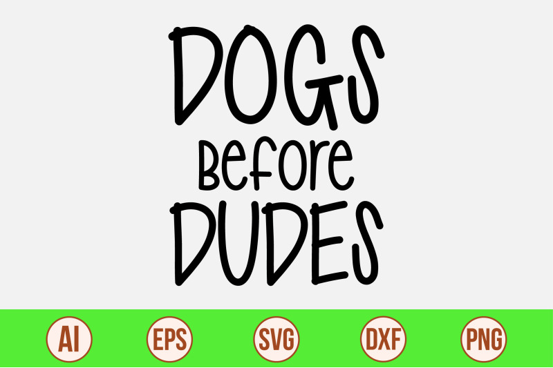 dogs-before-dudes-svg-cut-file