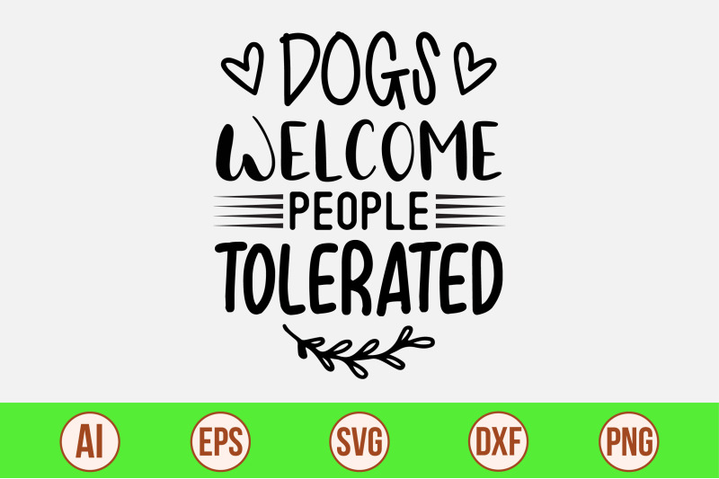 dogs-welcome-people-tolerated-svg-cut-file