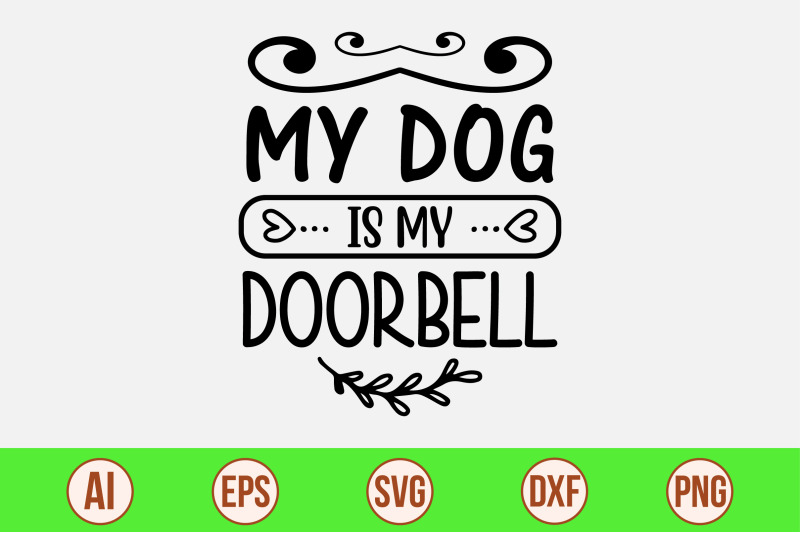 my-dog-is-my-doorbell-svg-cut-file