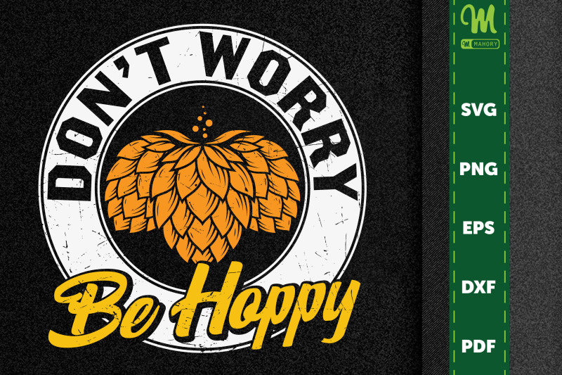 beer-quote-don-039-t-worry-be-hoppy