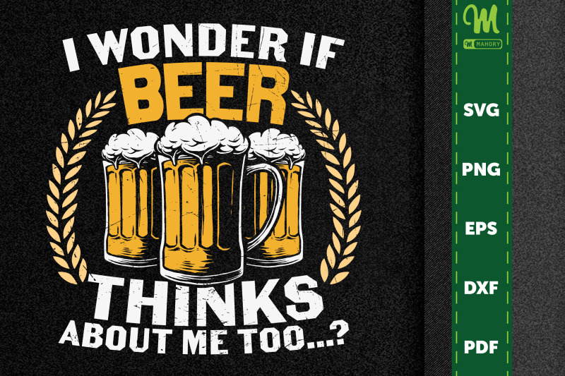 i-wonder-if-beer-thinks-about-me-too