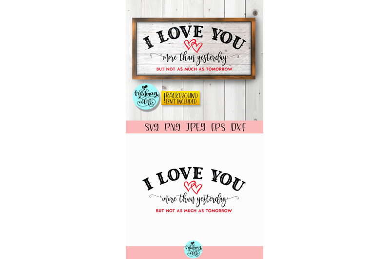 i-love-you-more-than-yesterday-wood-sign-svg-love-sign-svg