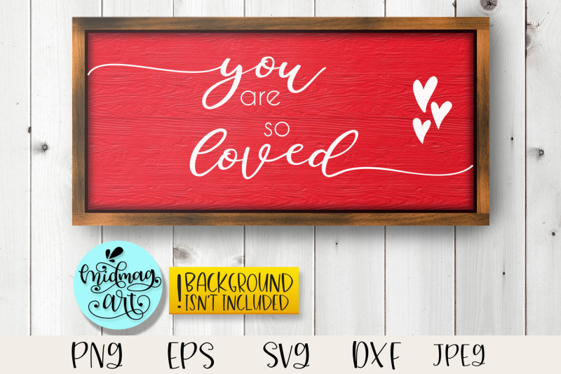 you-are-so-loved-wood-sign-svg-love-sign-svg