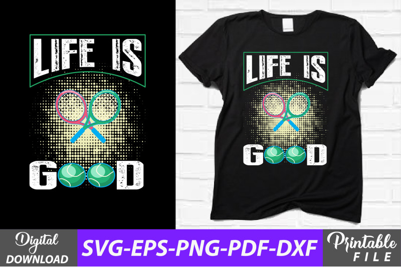 life-is-good-tennis-t-shirt-sublimation