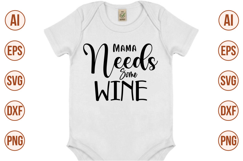 mama-needs-some-wine-svg-cut-file