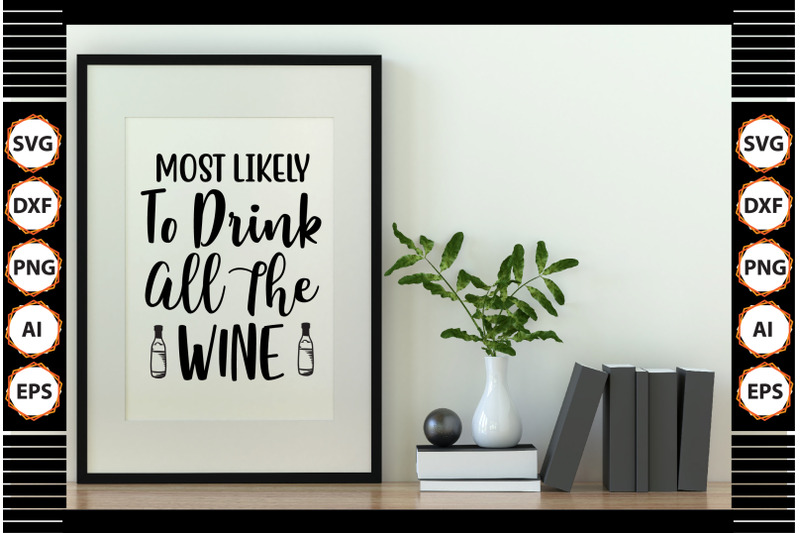 most-likely-to-drink-all-the-wine-svg-cut-file