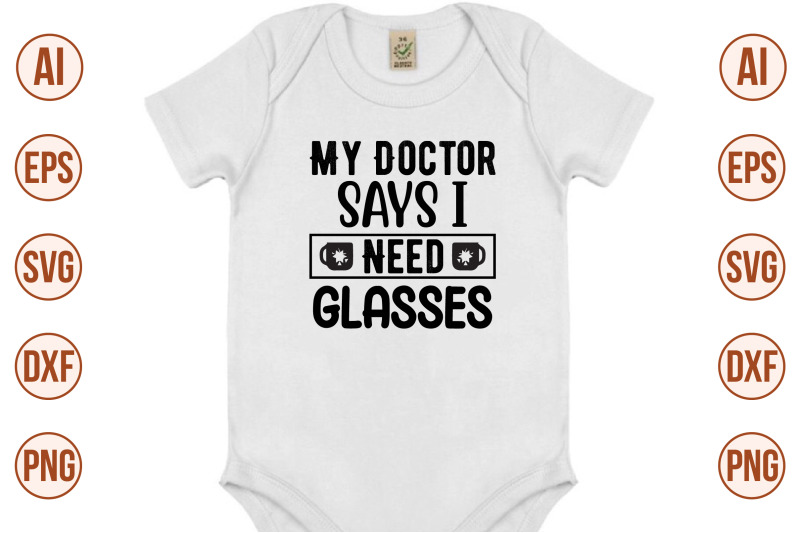 my-doctor-says-i-need-glasses-svg-cut-file