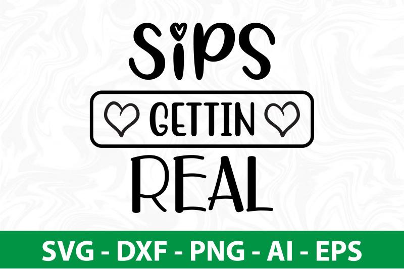 sips-gettin-real-svg-cut-file