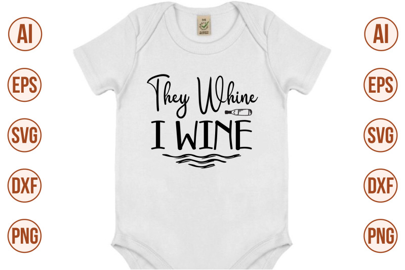 they-whine-i-wine-svg-cut-file