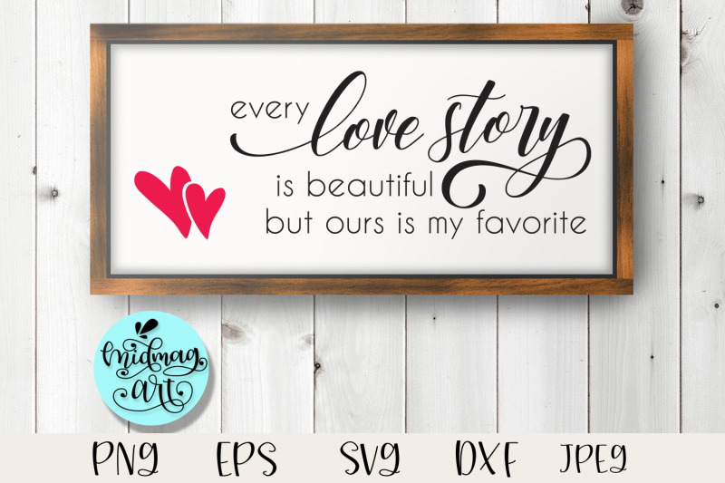 every-love-story-is-beautiful-sign-svg-love-sign-svg