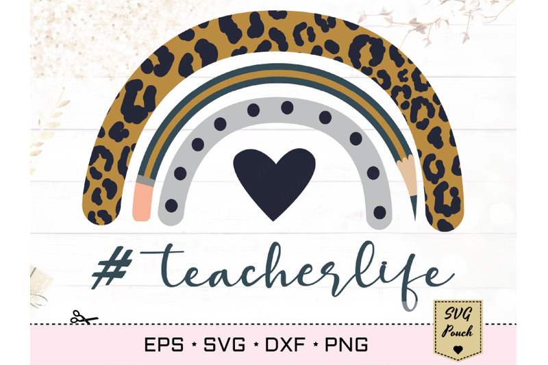 teacher-rainbow-svg-teacher-life-hashtag