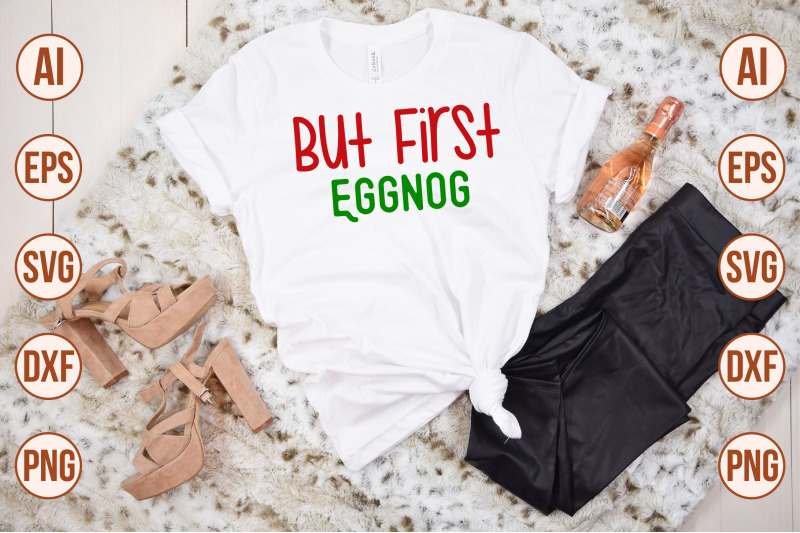 but-first-eggnog-svg-cut-file