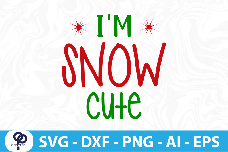 i-039-m-snow-cute-svg-cut-file