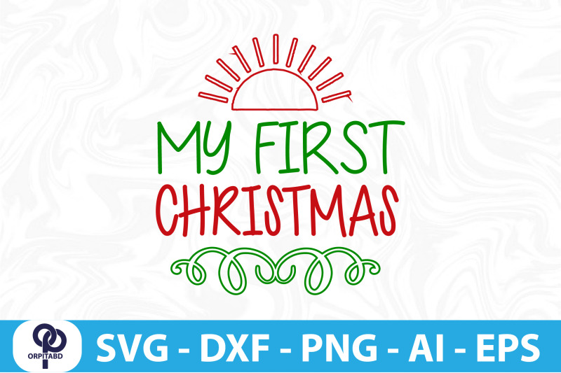 my-first-christmas-svg-cut-file