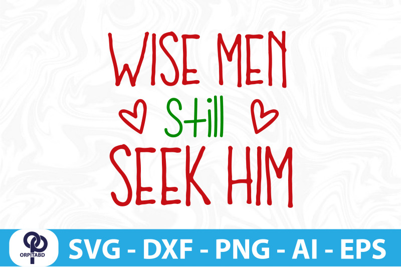 wise-men-still-seek-him-svg-cut-file