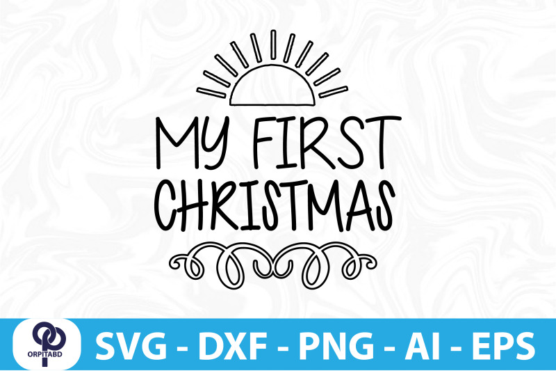 my-first-christmas-svg-cut-file