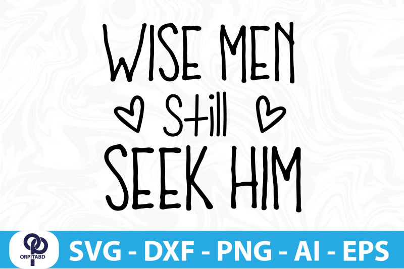 wise-men-still-seek-him-svg-cut-file