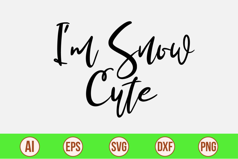 i-039-m-snow-cute-svg-cut-file