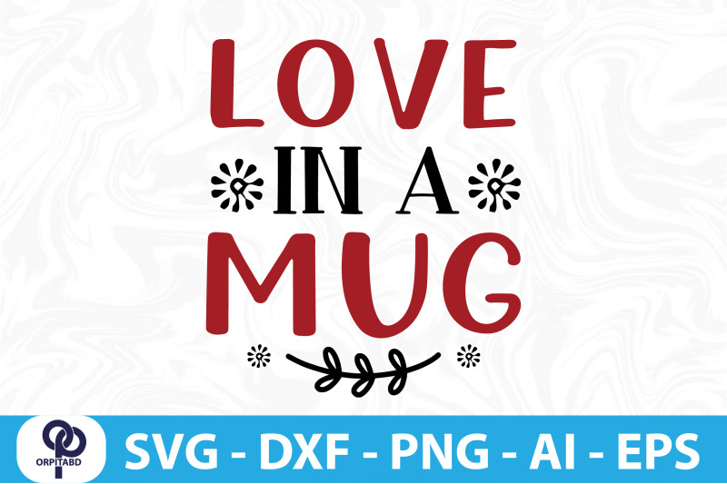 love-in-a-mug-svg-cut-file