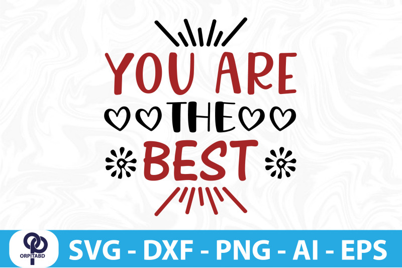 you-are-the-best-svg-cut-file