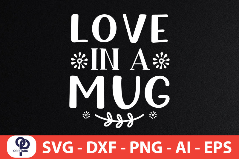 love-in-a-mug-svg-cut-file