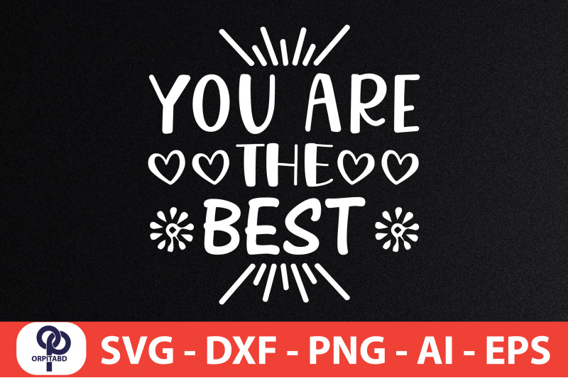 you-are-the-best-svg-cut-file