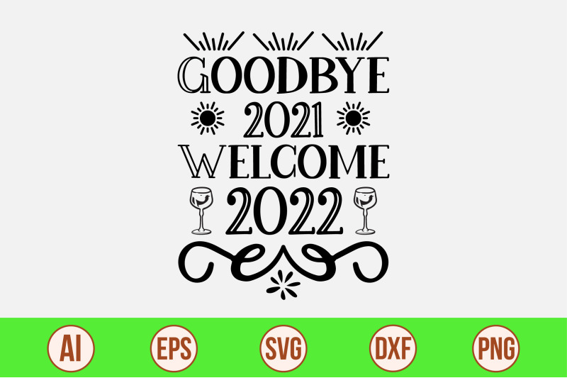 goodbye-2021-welcome-2022-svg-cut-file