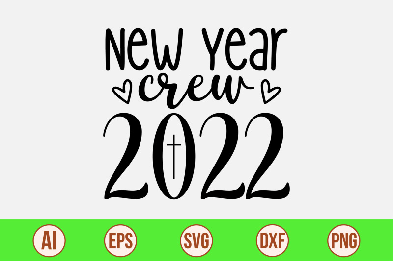 new-year-crew-2022-svg-cut-file