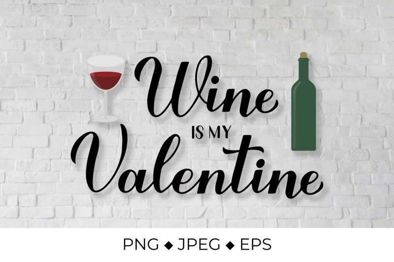 wine-is-my-valentine-lettering-funny-valentines-pun-quote