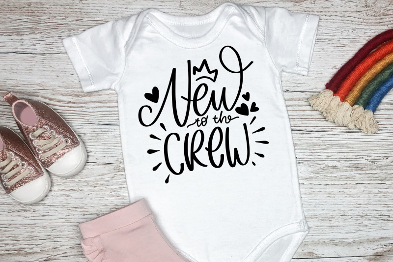 new-to-the-crew-svg-baby-lettering-quotes