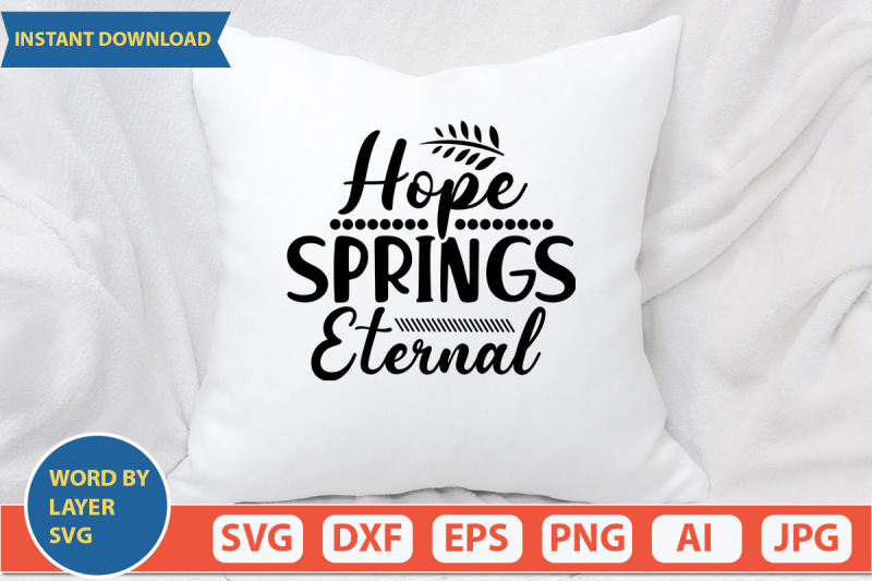 hope-springs-eternal-svg-cut-file