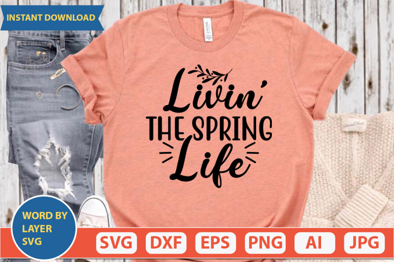 livin-the-spring-life-svg-cut-file