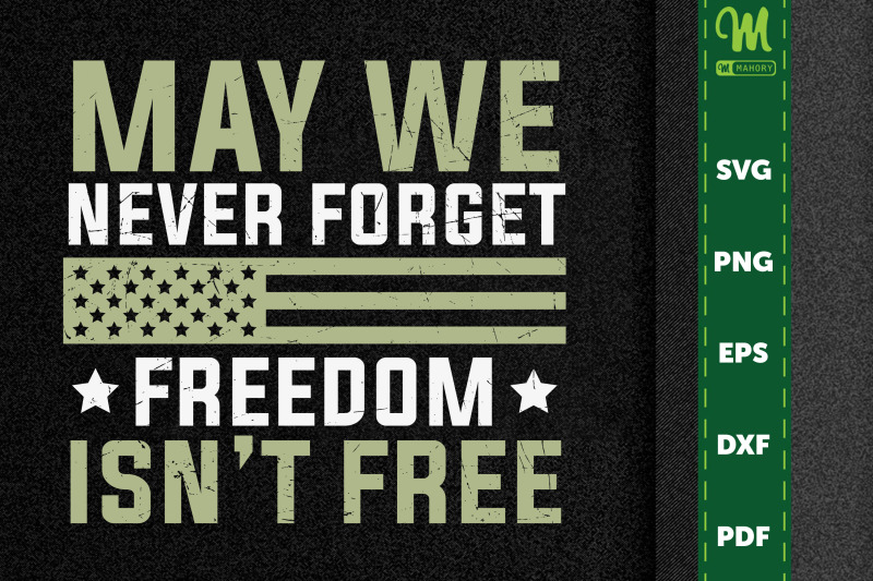 may-we-never-forget-freedom-isn-039-t-free