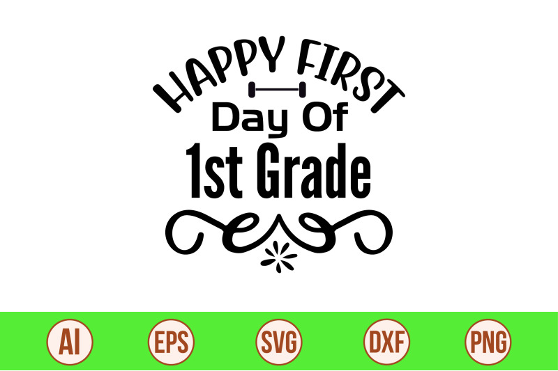 happy-first-day-of-1st-grade-svg-cut-file