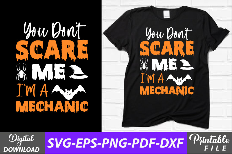 you-don-039-t-scare-me-i-039-m-a-mechanic-design