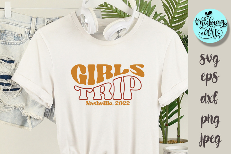 girls-trip-nashville-2022-svg-vacation-svg