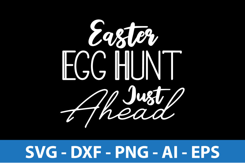 easter-egg-hunt-just-ahead-svg-cut-file