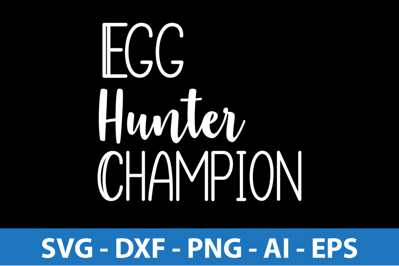 egg-hunter-champion-svg-cut-file